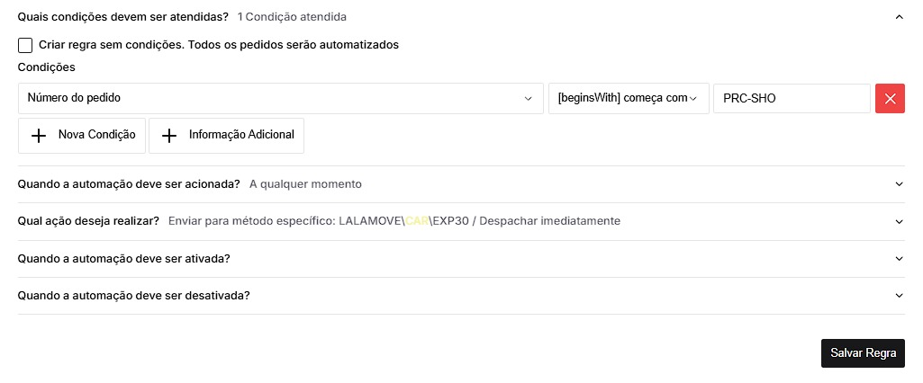 Regra de despacho usando "Número do pedido começa com PRC-SHO" para enviar imediatamente via LALAMOVE/CAR/EXP30
