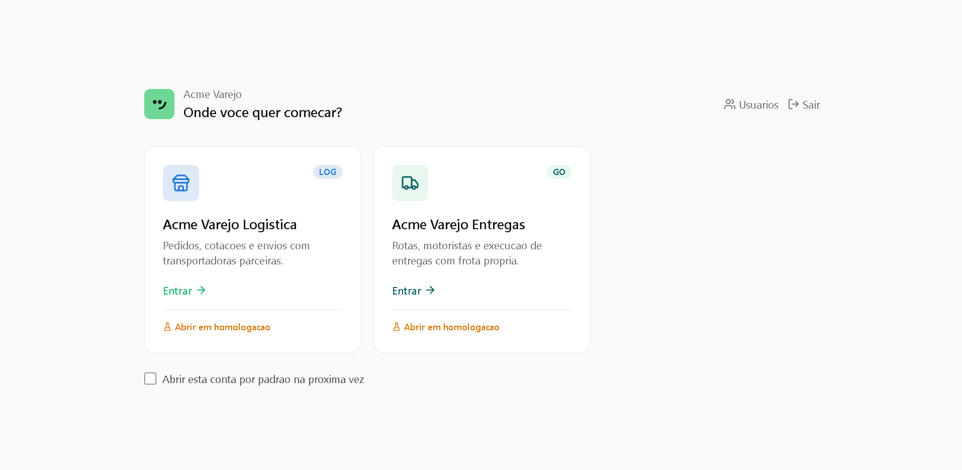 Tela de seleção de operação no portal: cards lado a lado mostrando LOG e GO, com o nome da marca e o ambiente em cada um