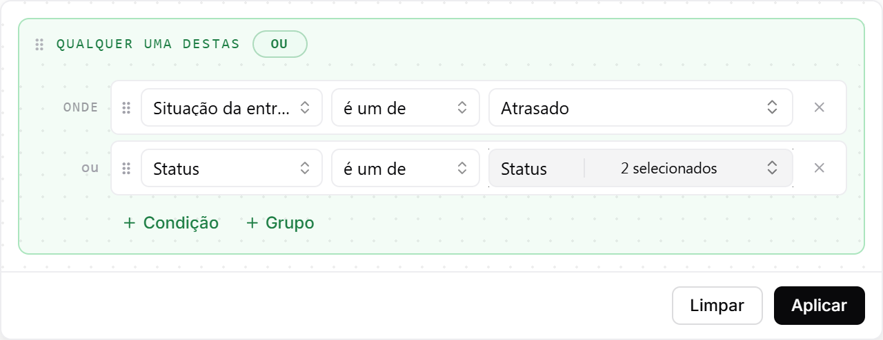 Construtor de filtros com um grupo em "qualquer uma destas": Situação da entrega é Atrasado, ou Status é um de dois valores