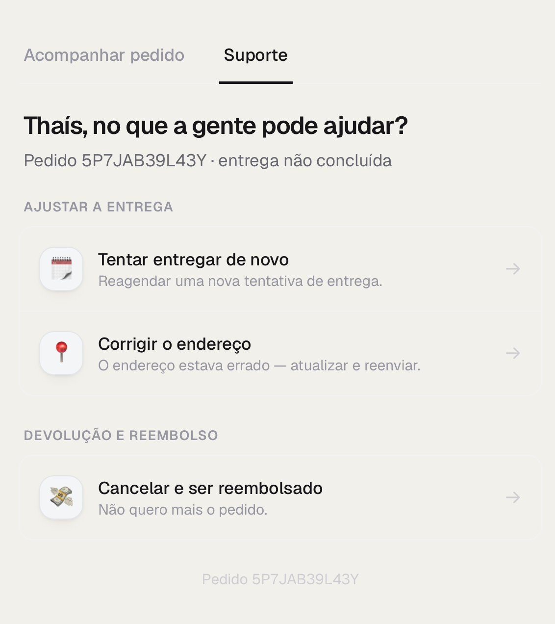 Aba de suporte com a entrega não concluída: tentar entregar de novo, corrigir o endereço, cancelar e ser reembolsado